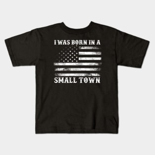 Retro I Was Born in a Small Town Kids T-Shirt